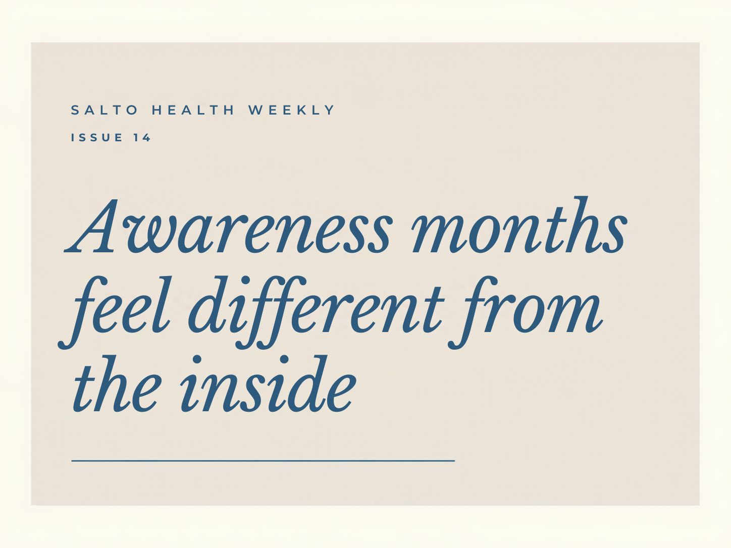 #14: Awareness months feel different from the inside