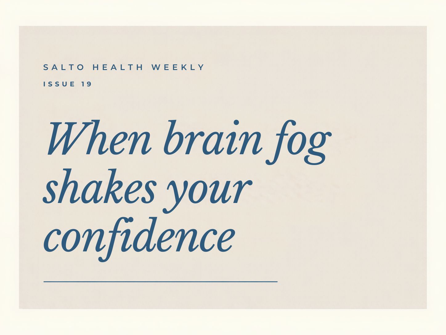 #19: When brain fog shakes your confidence