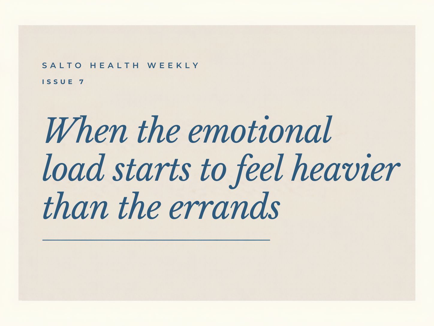 #7: When the emotional load starts to feel heavier than the errands
